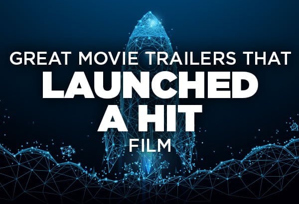 Great Movie Trailers That Launched A Hit Film | Ster-Kinekor